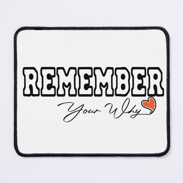 Item preview, Remember Your Why designed and sold by MAEN00.