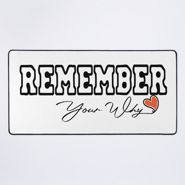 Item preview, Remember Your Why designed and sold by MAEN00.