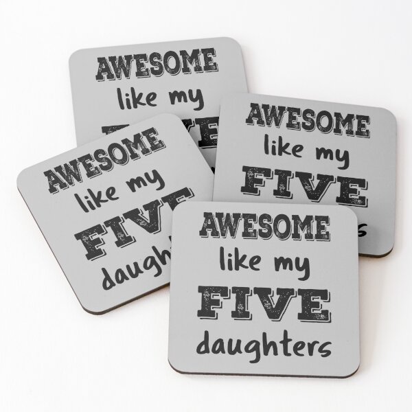 Item preview, Awesome Like My Five Daughters IV designed and sold by Lemon Pepper.