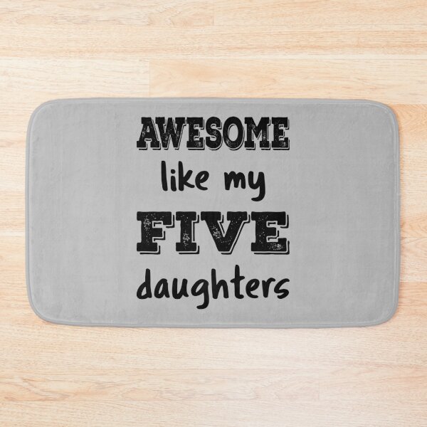 Item preview, Awesome Like My Five Daughters IV designed and sold by Lemon Pepper.