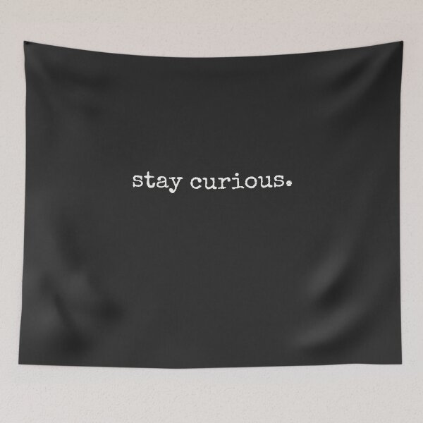 Item preview, Stay Curious designed and sold by minimaldshop.