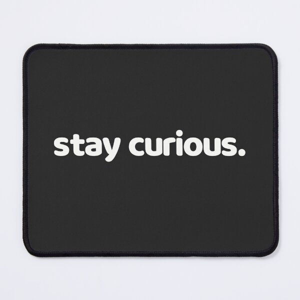 Item preview, Stay Curious designed and sold by minimaldshop.