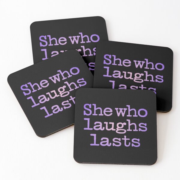 Item preview, She who laughs lasts. v.2 designed and sold by x1brett.