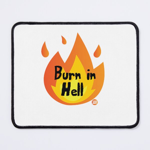 Item preview, BURN IN HELL designed and sold by TODD GOLDMAN.