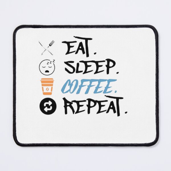 Item preview, Eat Sleep Coffee Repeat designed and sold by KoumlisArt.