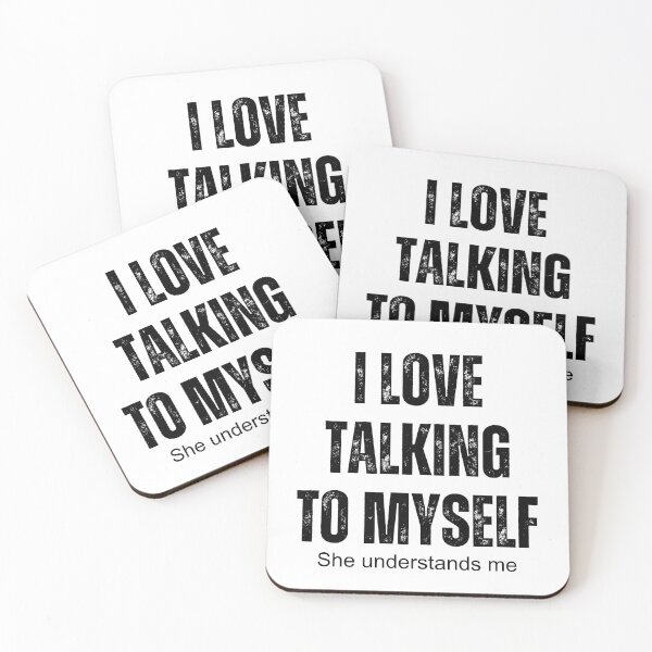 Item preview, I Love Talking to Myself, She Understands me | Funny Introvert quotes designed and sold by PurpleWay.