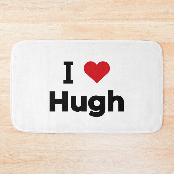 Item preview, I love Hugh designed and sold by Moyanana.