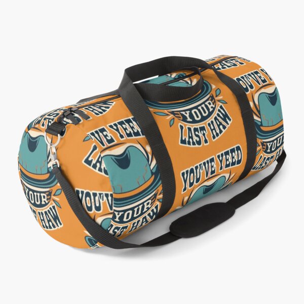 Item preview, You've Yee'd Your Last Haw, Youve Yeed Your Last Haw, You've Yeed Your Last Haw, Meme designed and sold by UrbanGraphixs.