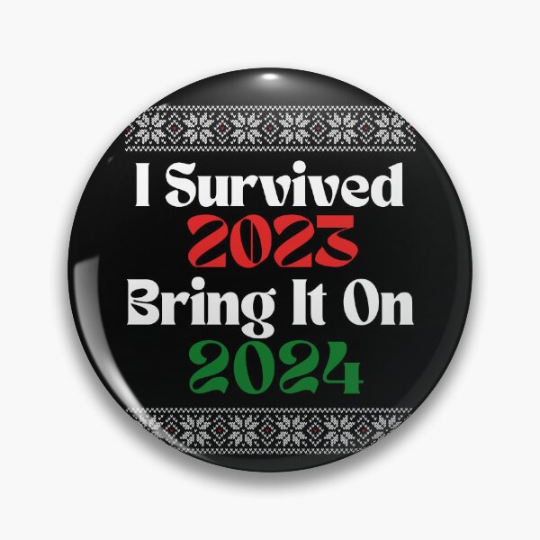 Item preview, I survived 2023. Bring it on, 2024 Ugly christmas sweater designed and sold by Smix Pixels.