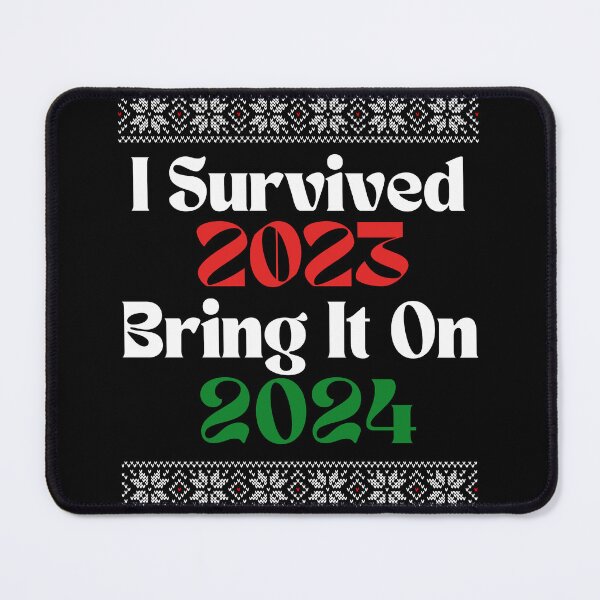 Item preview, I survived 2023. Bring it on, 2024 Ugly christmas sweater designed and sold by Smix Pixels.