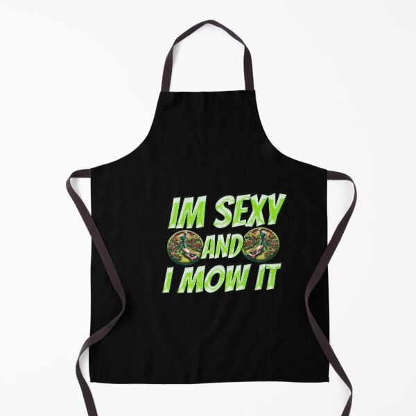 Item preview, Im Sexy And I Mow It designed and sold by Icerizeartx.