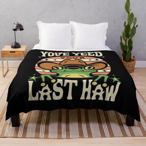 Item preview, You've Yee'd Your Last Haw, Youve Yeed Your Last Haw, You've Yeed Your Last Haw, Meme designed and sold by UrbanGraphixs.