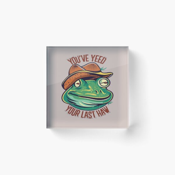 Item preview, You've Yee'd Your Last Haw, Youve Yeed Your Last Haw, You've Yeed Your Last Haw, Meme designed and sold by UrbanGraphixs.