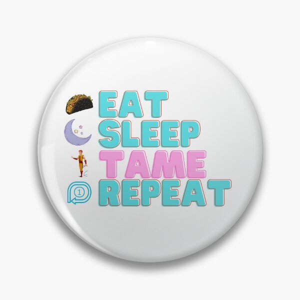 Item preview, eat sleep tame reprst designed and sold by myshop102.