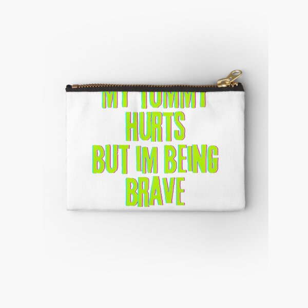 Item preview, my tummy hurts but im being brave designed and sold by myshop102.