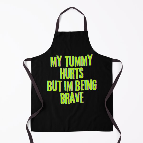 Item preview, my tummy hurts but im being brave designed and sold by myshop102.