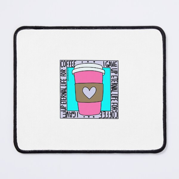 Item preview, I gave up eternal life for coffee designed and sold by alyssadgrenfell.