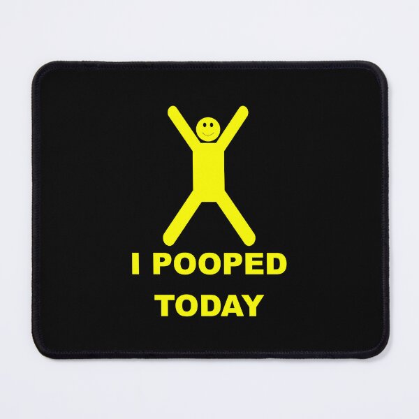 Item preview, I pooped today designed and sold by BigTime.