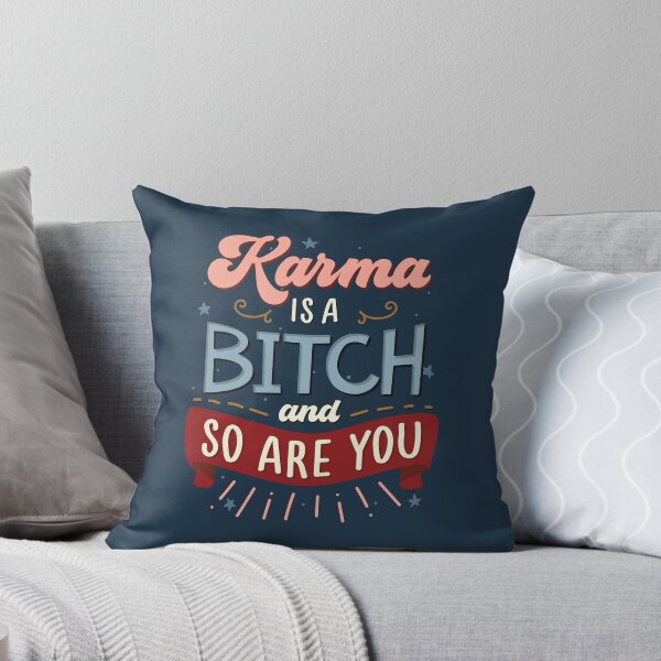 Item preview, Karma is a bitch and so are you designed and sold by MamSelle.