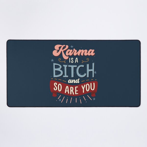 Item preview, Karma is a bitch and so are you designed and sold by MamSelle.