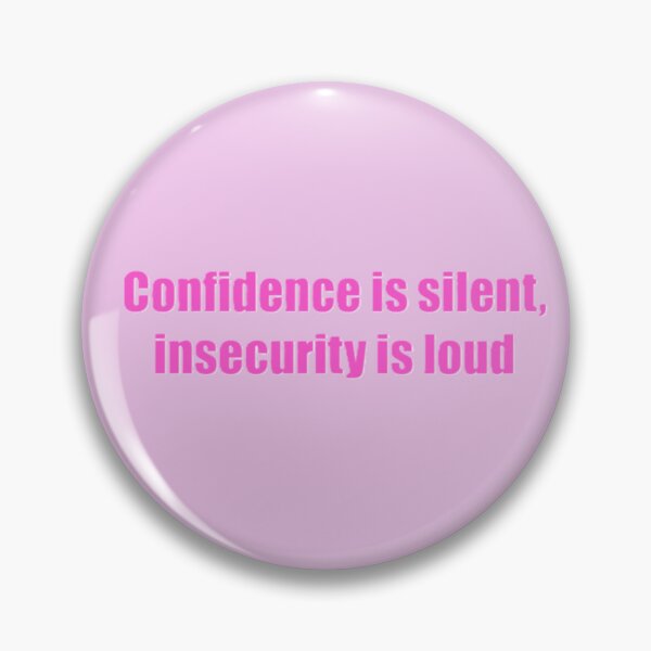 Item preview, Confidence is silent designed and sold by SavvysCrafts.