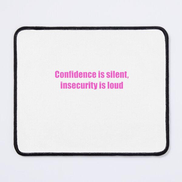Item preview, Confidence is silent designed and sold by SavvysCrafts.