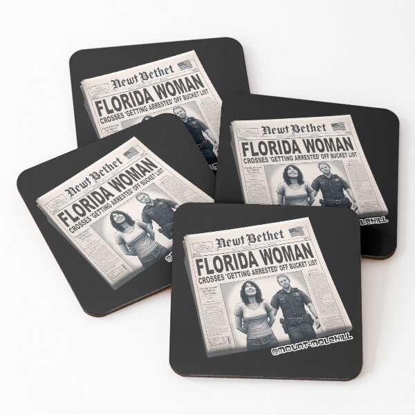Item preview, Florida Woman Crosses ‘Getting Arrested’ Off Bucket List, Actual Headline designed and sold by Mount-Molehill.