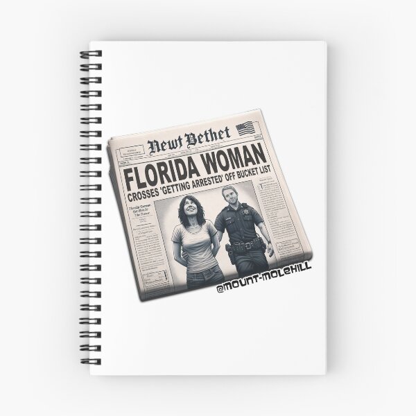 Item preview, Florida Woman Crosses ‘Getting Arrested’ Off Bucket List, Actual Headline designed and sold by Mount-Molehill.