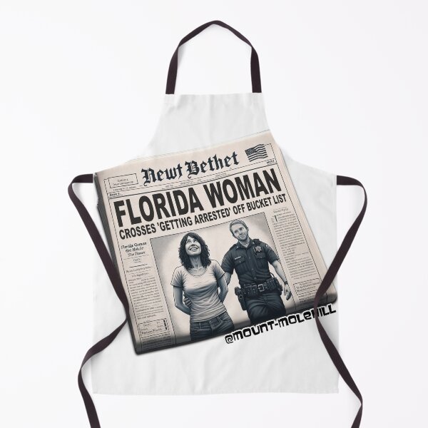 Item preview, Florida Woman Crosses ‘Getting Arrested’ Off Bucket List, Actual Headline designed and sold by Mount-Molehill.