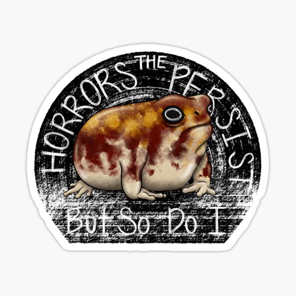 Mochi Rain Frog - The Horrors Persist Sticker