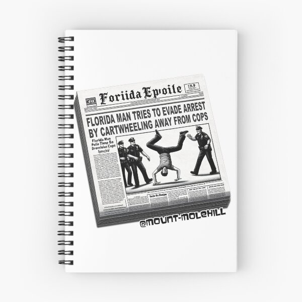 Item preview, Florida Man Tries to Evade Arrest by Cartwheeling Away from Cops, Actual Headline designed and sold by Mount-Molehill.