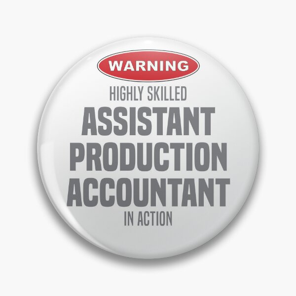 Item preview, Highly Skilled Assistant Production Accountant in Action designed and sold by NermilioDesigns.