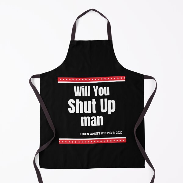 Item preview, Will You Shut Up Man Biden Quote designed and sold by bultpruf.