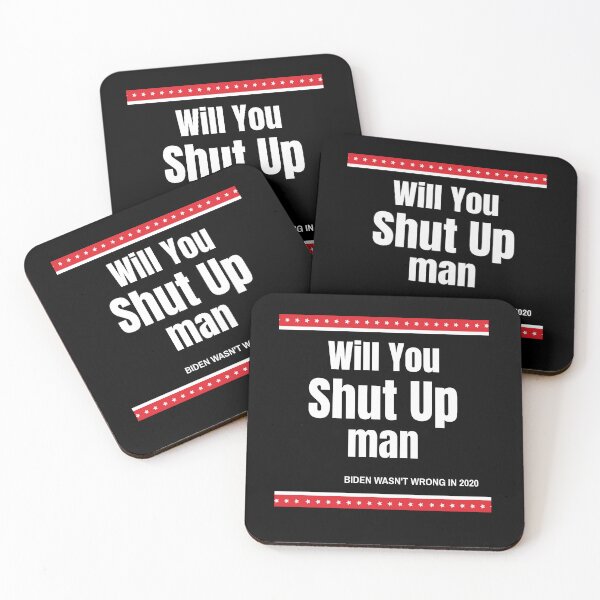 Item preview, Will You Shut Up Man Biden Quote designed and sold by bultpruf.
