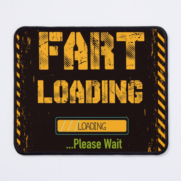 Item preview, Fart Loading Please Wait designed and sold by medadesign.
