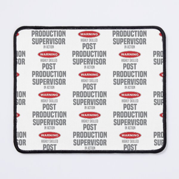 Item preview, Highly Skilled Post Production Supervisor in Action designed and sold by NermilioDesigns.