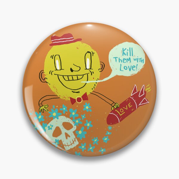 Item preview, Kill them with love! designed and sold by Legless Mermaid.