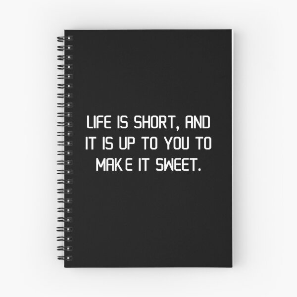 Item preview, Life is short, and it is up to you to make it sweet. designed and sold by IMCDT.