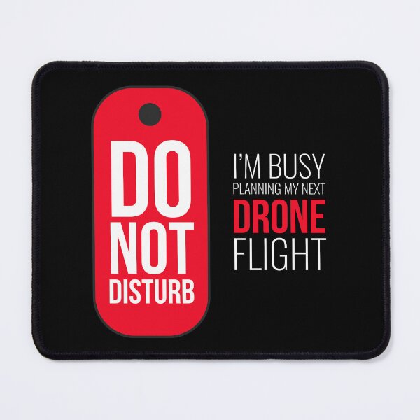 Item preview, Do Not Disturb, I'm Planning My Next Drone Flight designed and sold by Teesamust.