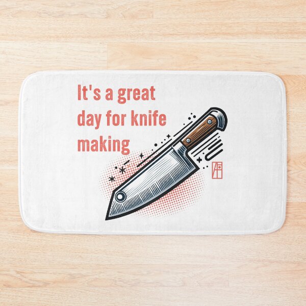 Item preview, It's a Great Day for Knife Making - Knives are my passion - I love knife - Chef's knife designed and sold by ArtProjectShop.
