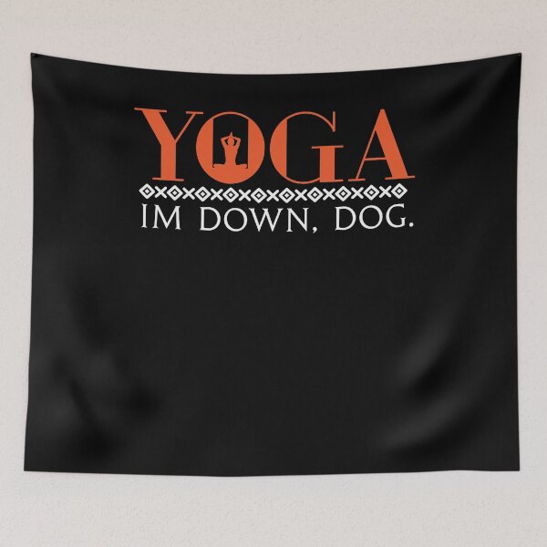 Item preview, Yoga I'm Down Dog  designed and sold by Kieran Abbott.