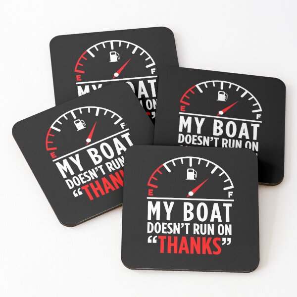 Item preview, My Boat Doesn't Run On Thanks designed and sold by Walter-Jrr.