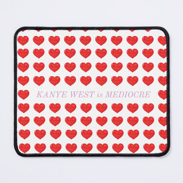 Item preview, KANYE WEST IS MEDIOCRE designed and sold by jedeyerosenberg.