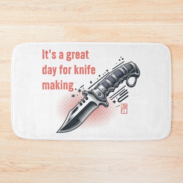 Item preview, It's a Great Day for Knife Making - Knives are my passion - I love knife - Military knife designed and sold by ArtProjectShop.