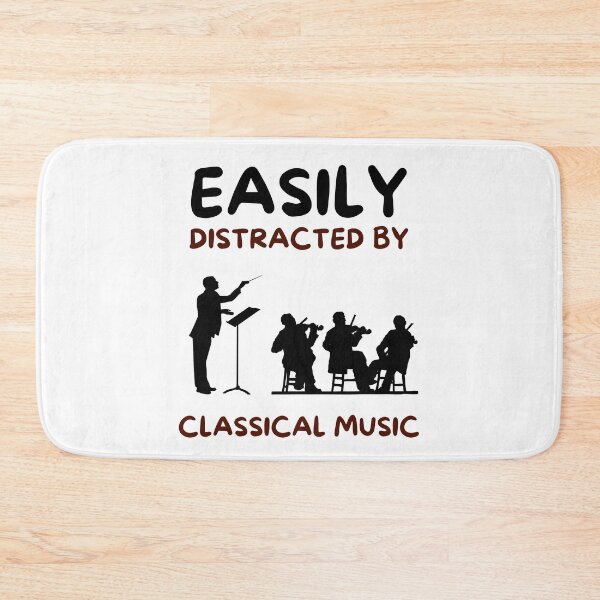Item preview, Easily distracted by classical music designed and sold by Gilpro Designs.