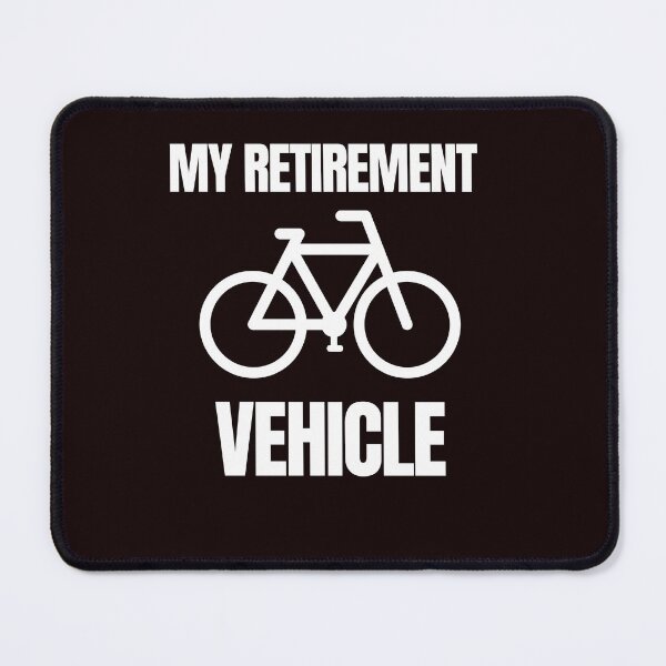 Item preview, My Retirement Vehicle Funny Bicycle Retired Biking Idea designed and sold by ladylalitafanta.