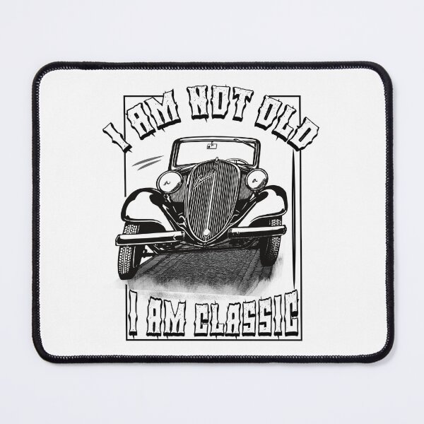 Item preview, i am not old i am classic,classic car designed and sold by ESAMSTORE.