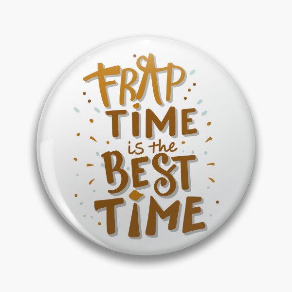 Item preview, Frap Time is the Best Time 2 designed and sold by HahaHandlesHub.