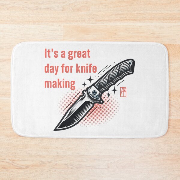 Item preview, It's a Great Day for Knife Making - Knife enthusiast - I love knife - Fishing knife designed and sold by ArtProjectShop.