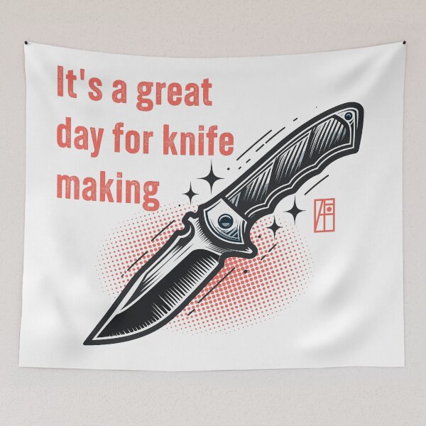 Item preview, It's a Great Day for Knife Making - Knife enthusiast - I love knife - Fishing knife designed and sold by ArtProjectShop.